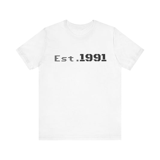 Est. 1991 T-Shirt — Vintage Born in 1991 Tee