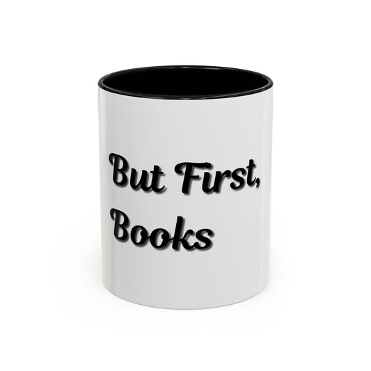 But First, Books Accent Coffee Mug - Perfect Gift for Book Lovers - TRV