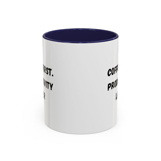 Printify "Coffee First, Productivity Later" mug featuring bold black text on a white ceramic coffee cup.
