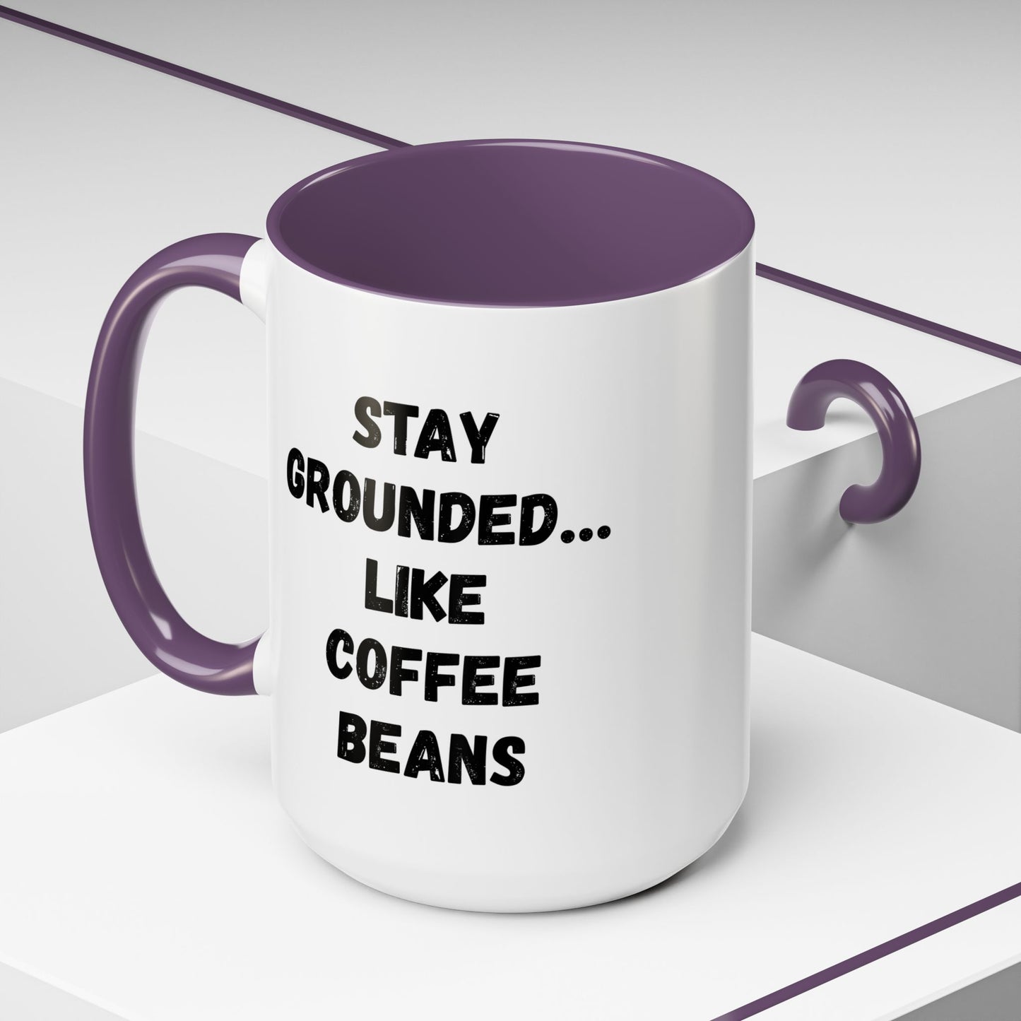 Grounded Coffee Mug, Inspirational Coffee Cup, Motivational Drinkware, Gift for Coffee Lovers, Funny Coffee Mug
