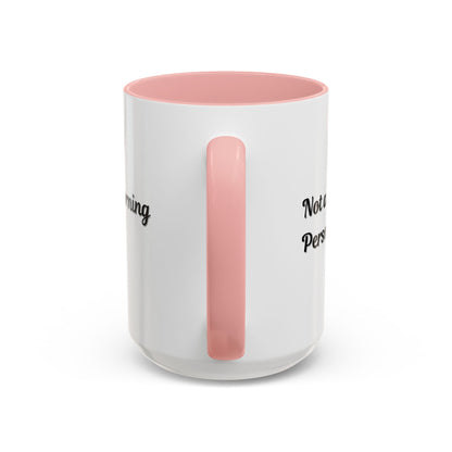 Ceramic coffee mug with "Not a Morning Person" print, 11oz size, designed by Printify, featuring a white mug with black text.