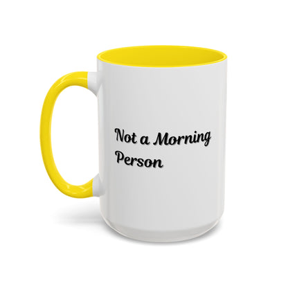 Ceramic "Not a Morning Person" coffee mug by Printify, 11oz or 15oz size, with bold text on a white background.