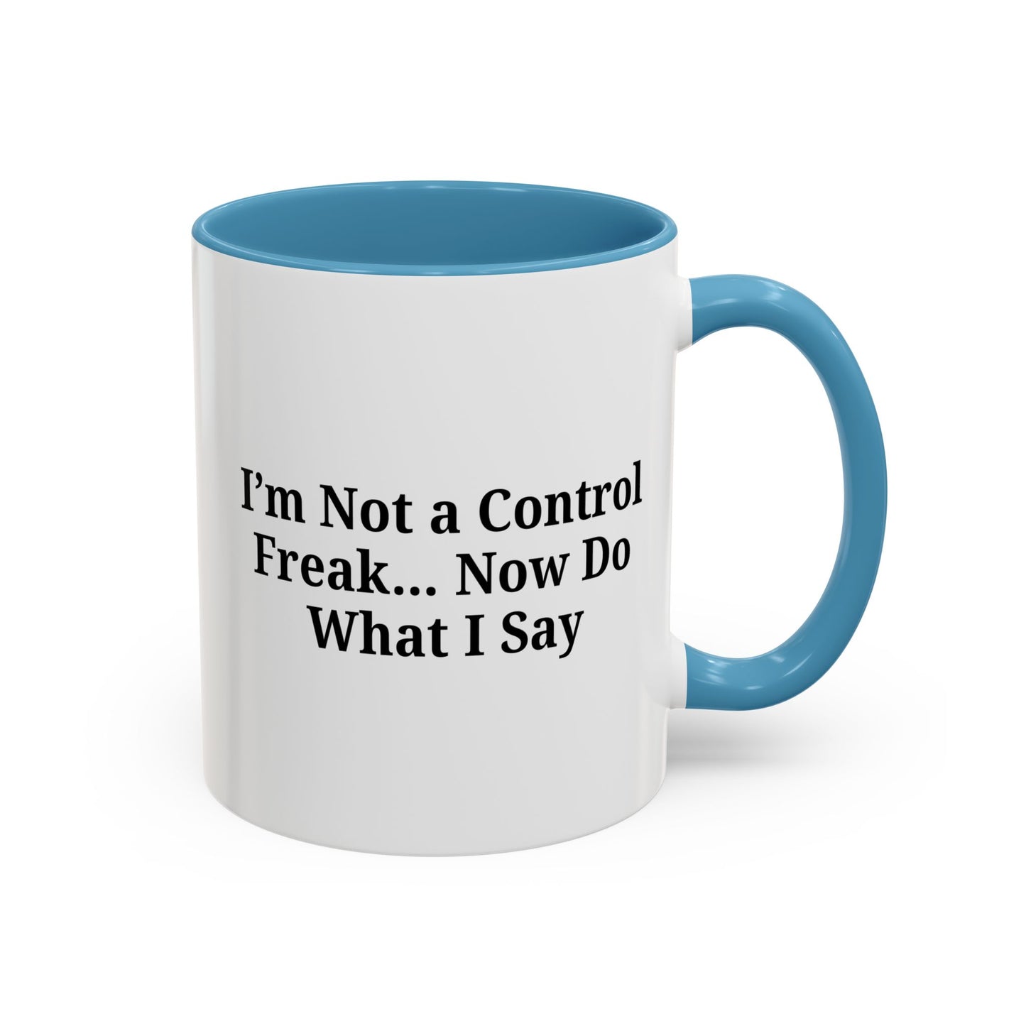 Funny Accent Coffee Mug - I'm Not a Control Freak, Gift for Boss/Office, Unique Tea Cup, Ideal for Birthdays, Humor Lovers - TRV