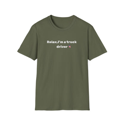Truck Driver Relax Unisex T-Shirt, Casual Tee, Gift for Truckers, Father's Day Shirt, Comfortable Everyday Wear