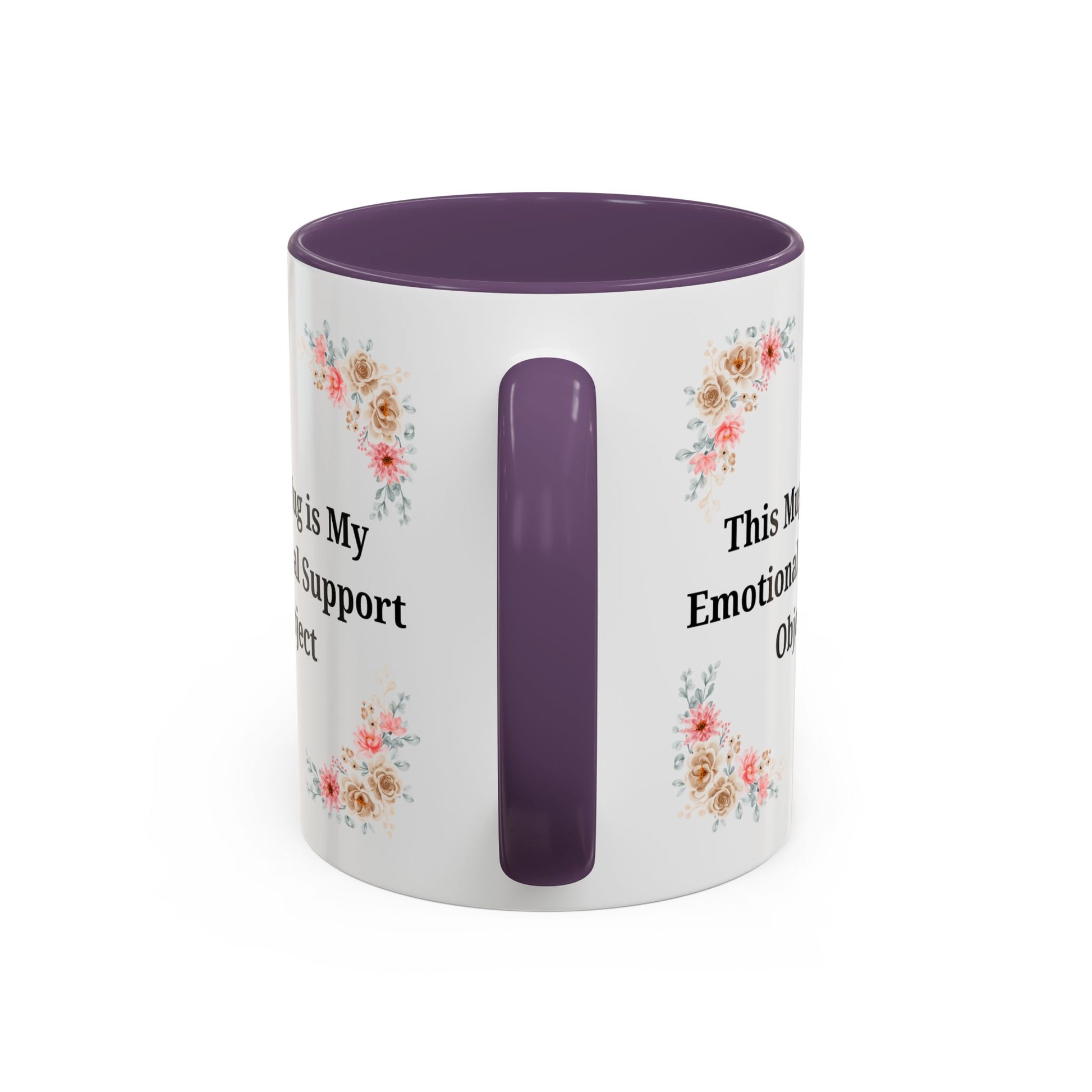 Floral Emotional Support Coffee Mug - Perfect Gift for Self-Care - TRV