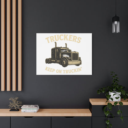 Truckers Canvas Wall Art, Keep on Truckin' Decor, Gift for Drivers, Trucking Artwork, Transportation Gift - TRV