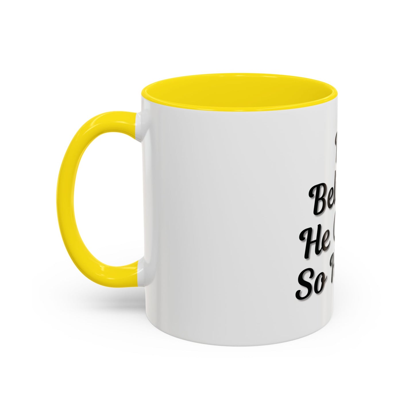 Inspirational Accent Coffee Mug - 'He Believed He Could, So He Did' - Perfect Gift for Motivational Moments - TRV