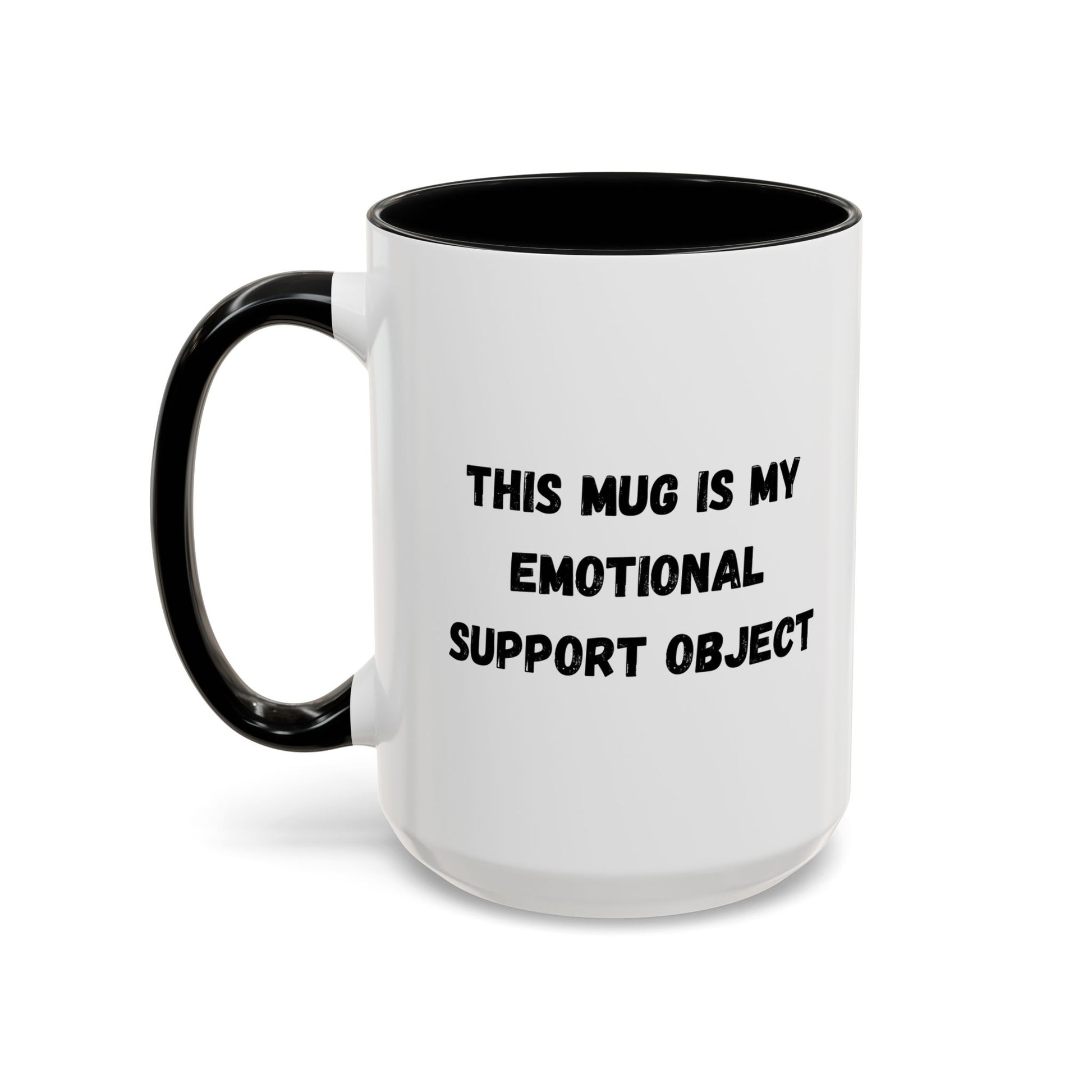 Emotional Support Coffee Mug - 11oz & 15oz - TRV