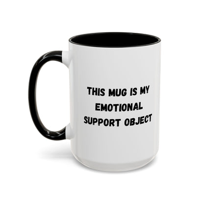 Emotional Support Coffee Mug - 11oz & 15oz - TRV