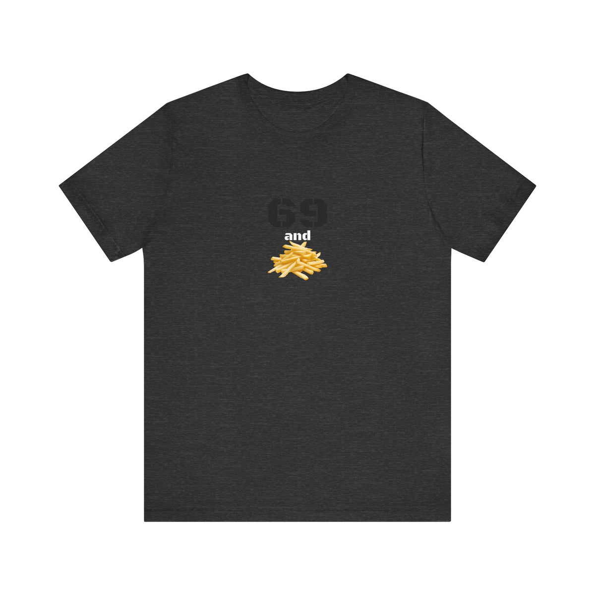 Unisex graphic T-shirt featuring a humorous 69 and French fries design, casual style, printed by Printify.