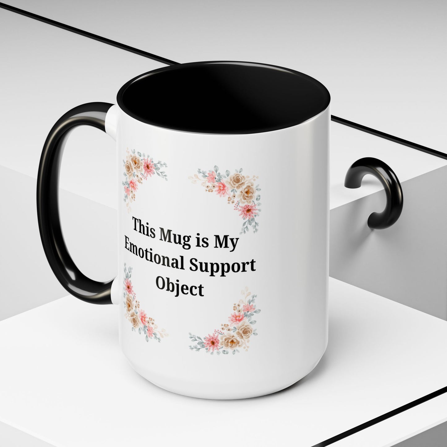 Floral Emotional Support Coffee Mug, Coffee Lover Gift, Funny Mug, Self-Care Necessity, Floral Design Mug, Unique Gift for Friends