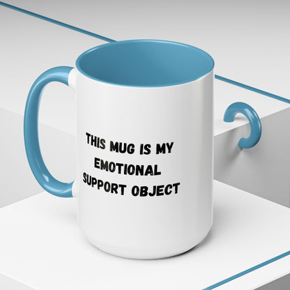 Emotional Support Coffee Mug - 11oz & 15oz - TRV