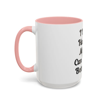 Cat Lover's Accent Coffee Mug - I Work Hard So My Cat Can Have a Better Life - TRV