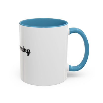 Not a Morning Person Coffee Mug - Funny Accent Mug for Coffee Lovers, 11/15oz - TRV