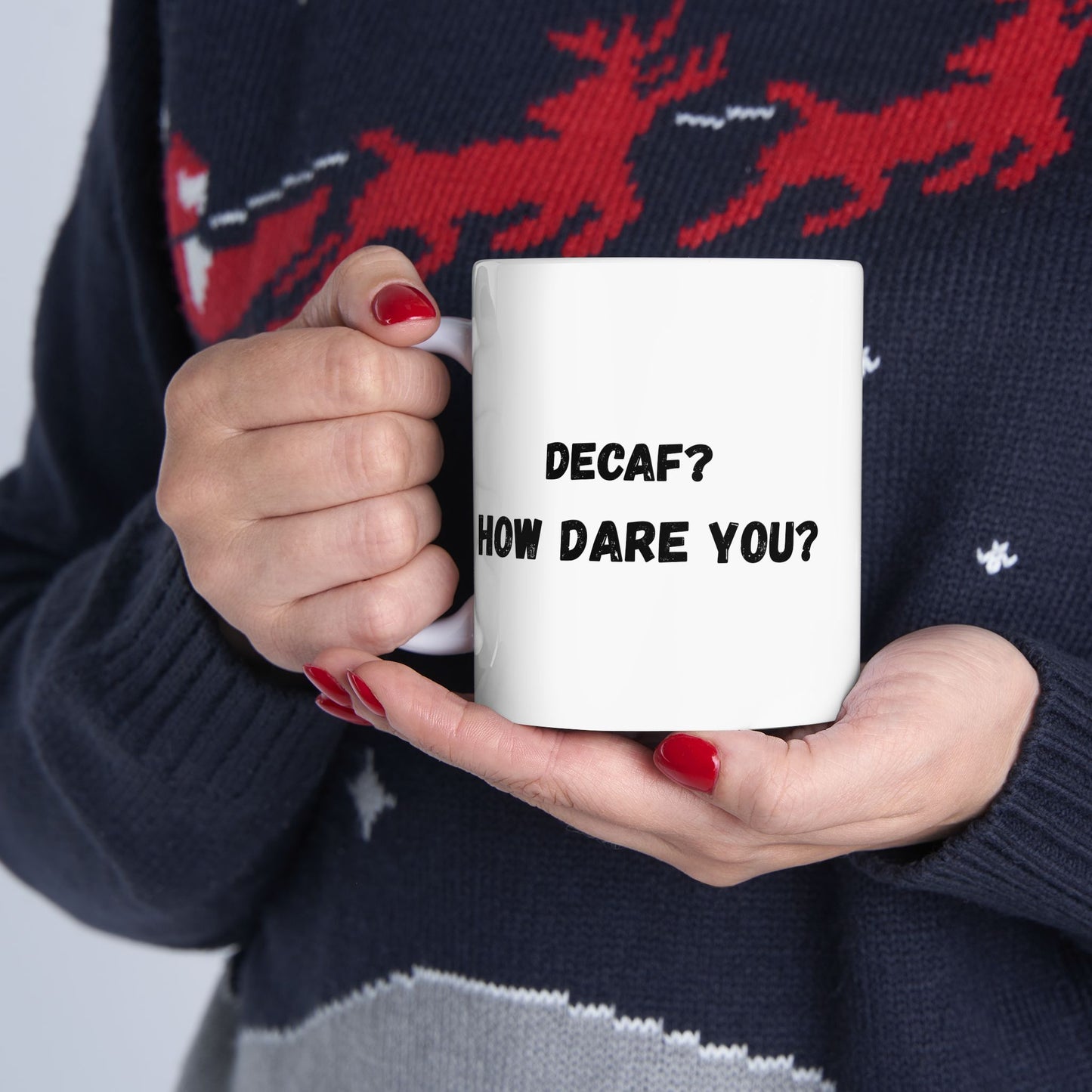 Funny Ceramic Mug - Conversation Starter (11oz, 15oz) - TRV