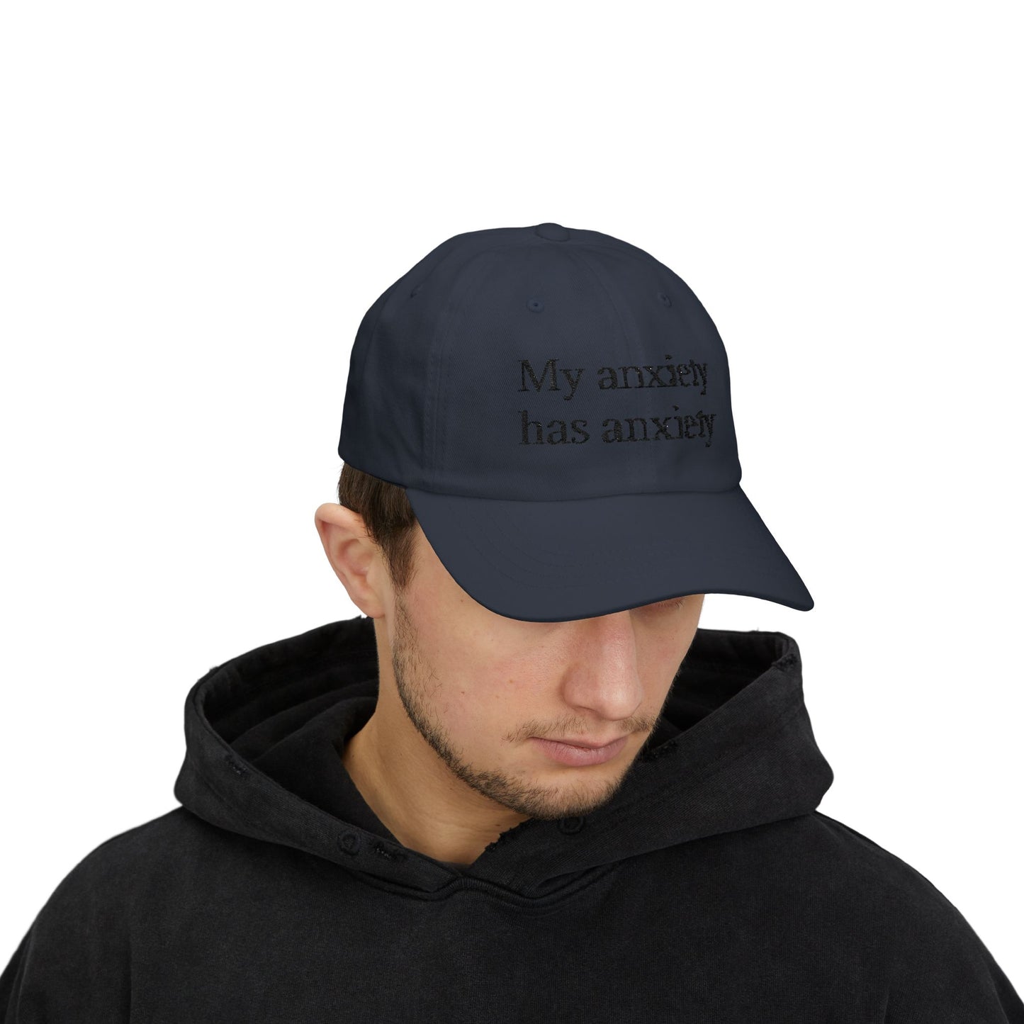 Dad Cap — "My anxiety has anxiety" Embroidered White Baseball Hat