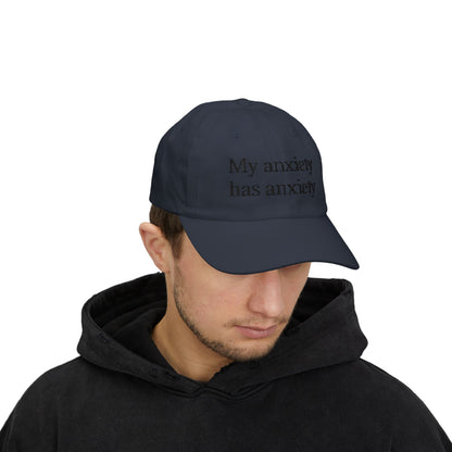 Dad Cap — "My anxiety has anxiety" Embroidered White Baseball Hat