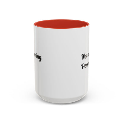 Ceramic coffee mug with "Not a Morning Person" print, 11oz or 15oz size, by Printify, featuring a humorous design on a white mug.