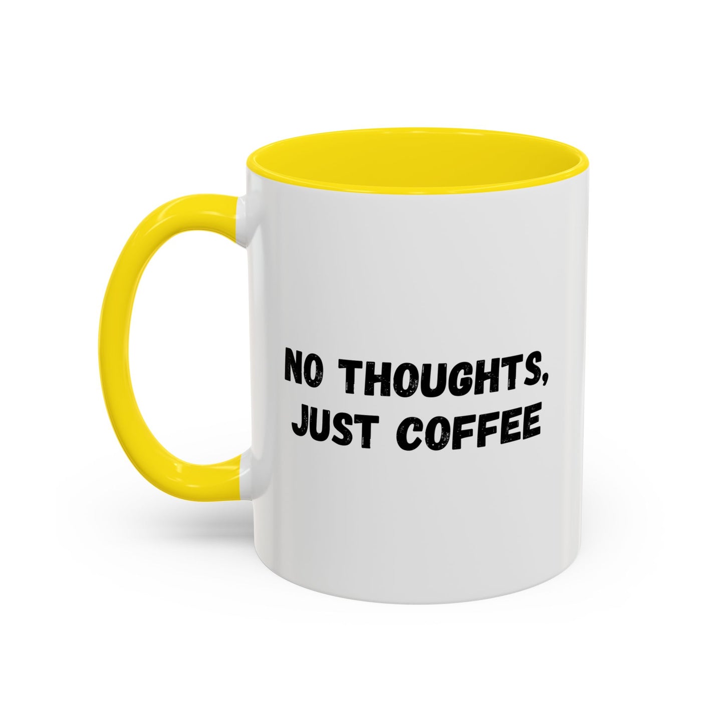 No Thoughts Just Coffee Mug - Fun Coffee Cup, Perfect for Coffee Lovers, Gift for Birthdays, Office Essentials, Unique Caffeine Lover's