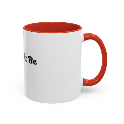 Funny Coffee Mug - "This Might Be Wine" - Perfect for Wine Lovers - TRV