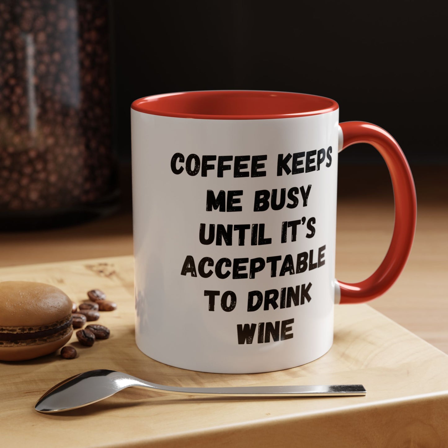 Funny Coffee Mug - "Coffee Keeps Me Busy Until It's Acceptable to Drink Wine" - Great for Mornings, Gifts, Office, Relaxation, Home