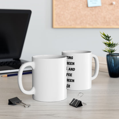 Funny Meeting Coffee Mug - "This Meeting Could've Been An Email" - Perfect Gift for Office Workers - TRV