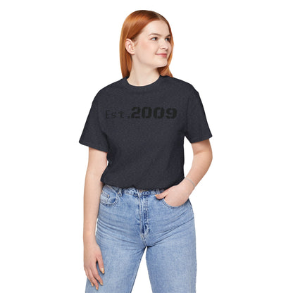 Established 2009 Unisex Tee - Casual Wear, Birthday Gift, Graduation Outfit, Anniversary Shirt, Personalized Fashion - TRV