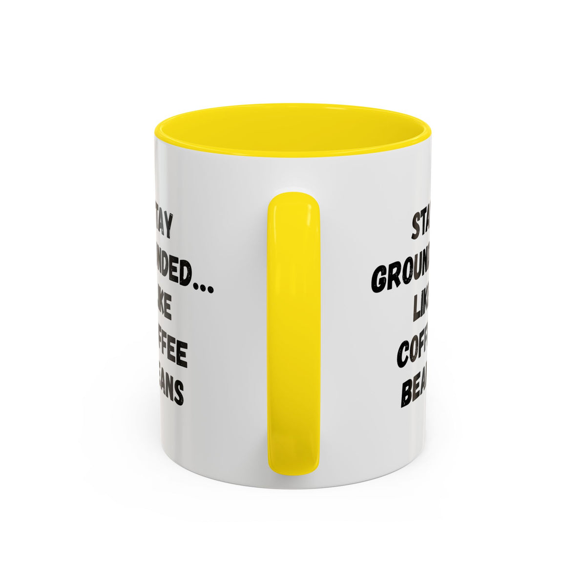 Stay Grounded Like Coffee Beans Accent Mug by Printify, 11oz ceramic mug featuring humorous coffee lover design.