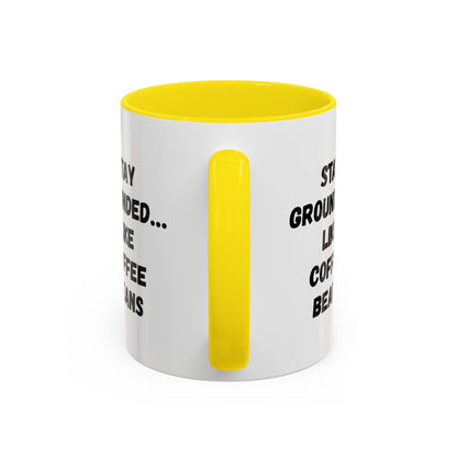 Stay Grounded Like Coffee Beans Accent Mug by Printify, 11oz ceramic mug featuring humorous coffee lover design.