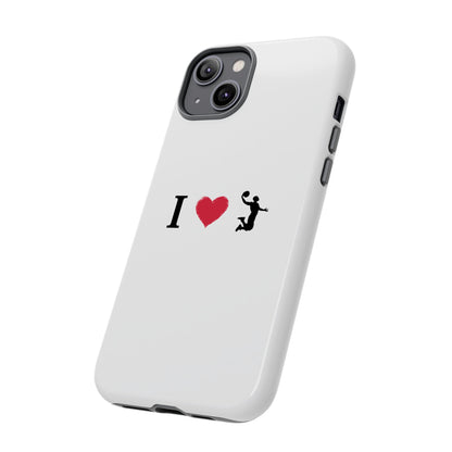 I Love Basketball Phone Case, Sporty Cell Cover, Basketball Gift for Players, Tough Cases, Love for Sports Accessories - TRV
