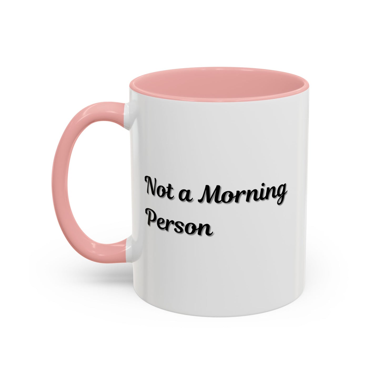 Not a Morning Person Coffee Mug - Funny Accent Mug for Coffee Lovers, 11/15oz