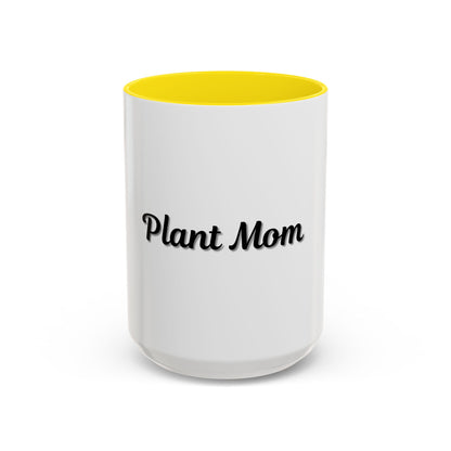 Plant Mom Coffee Mug - 11oz & 15oz Accent Mug for Gardening Enthusiasts - TRV
