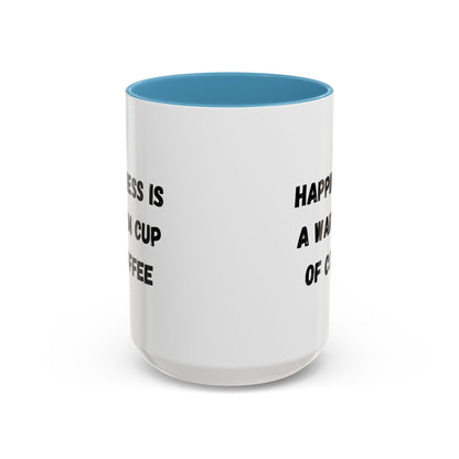 Coffee Mug — “Happiness Is A Warm Cup Of Coffee” Accent Ceramic Mug (11/15 oz)