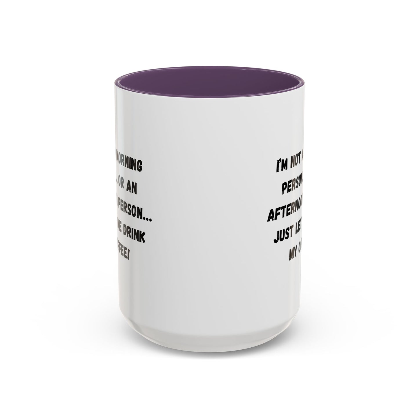 Funny Coffee Mug for Night Owls, I'm Not a Morning Person Mug, Gift for Coffee Lovers, Unique Drinkware, Humor Mug