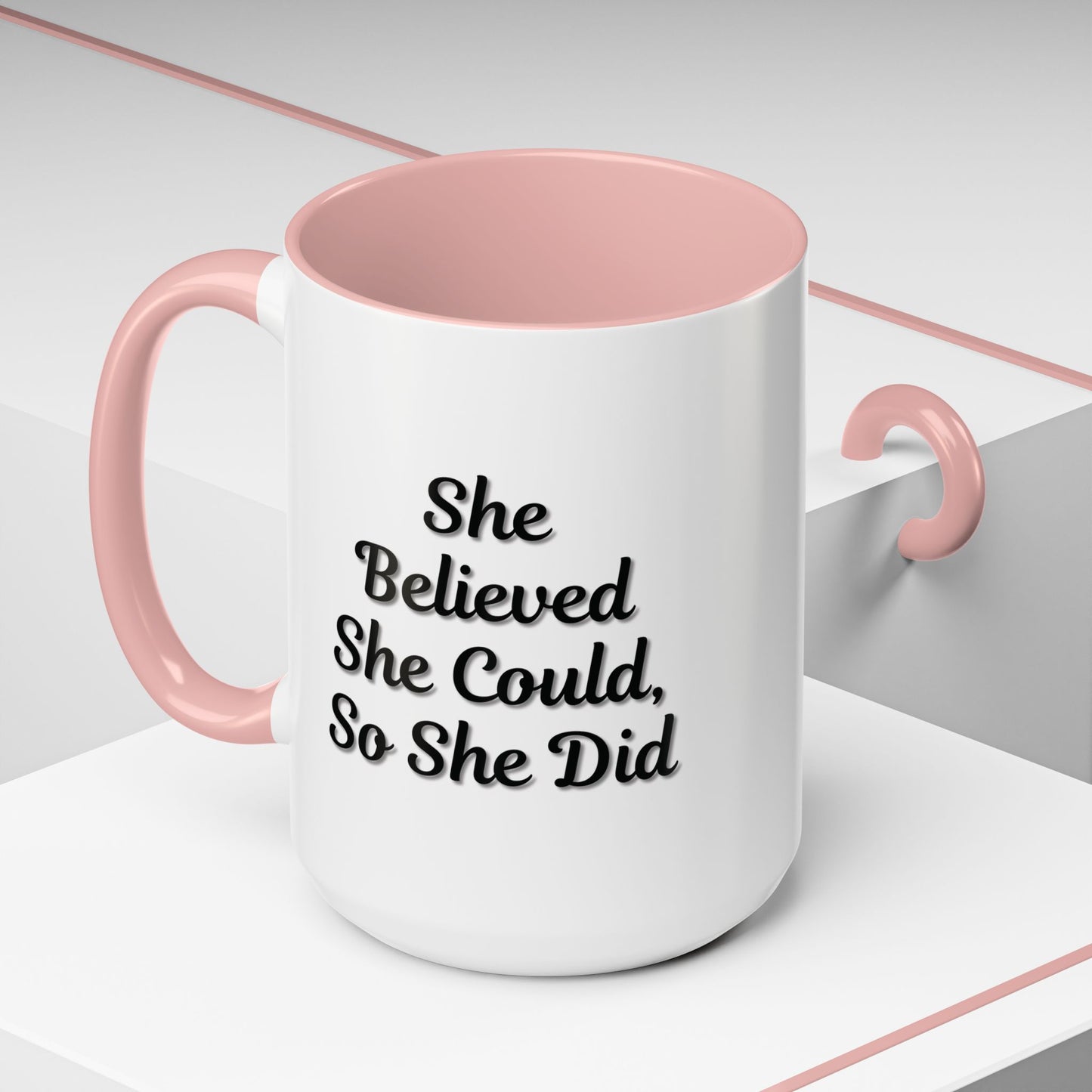 Inspiring Accent Coffee Mug - 'She Believed She Could, So She Did' - 11oz & 15oz