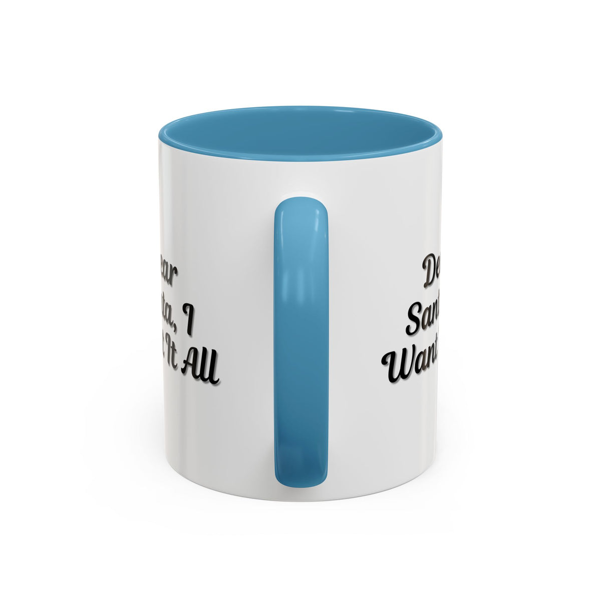 Printify "Dear Santa I Want It All" holiday coffee mug featuring festive red and green design, perfect for Christmas gift.