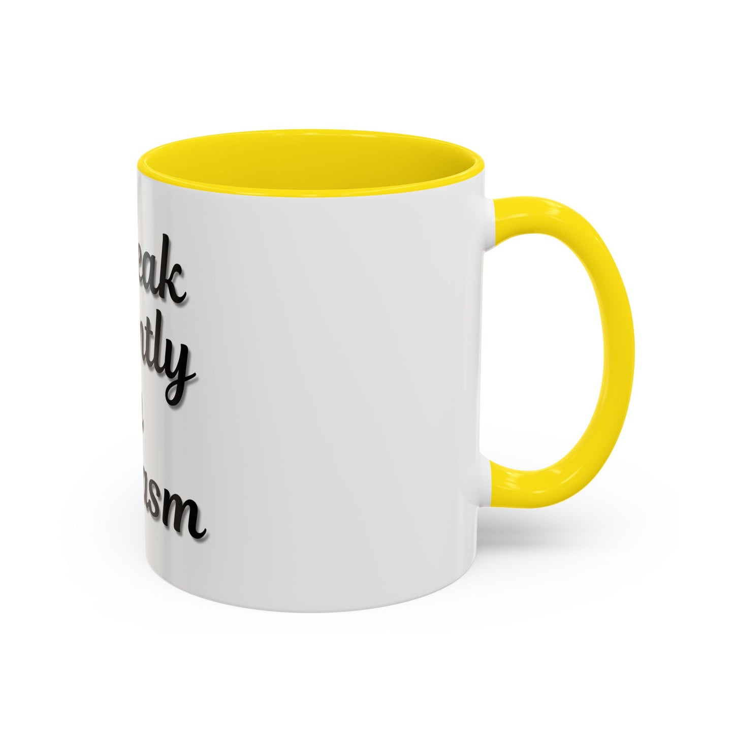 Sarcasm Accent Coffee Mug - I Speak Fluently in Sarcasm - Funny Gift for Coffee Lovers - TRV