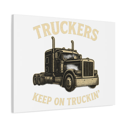 Truckers Canvas Wall Art, Keep on Truckin' Decor, Gift for Drivers, Trucking Artwork, Transportation Gift - TRV