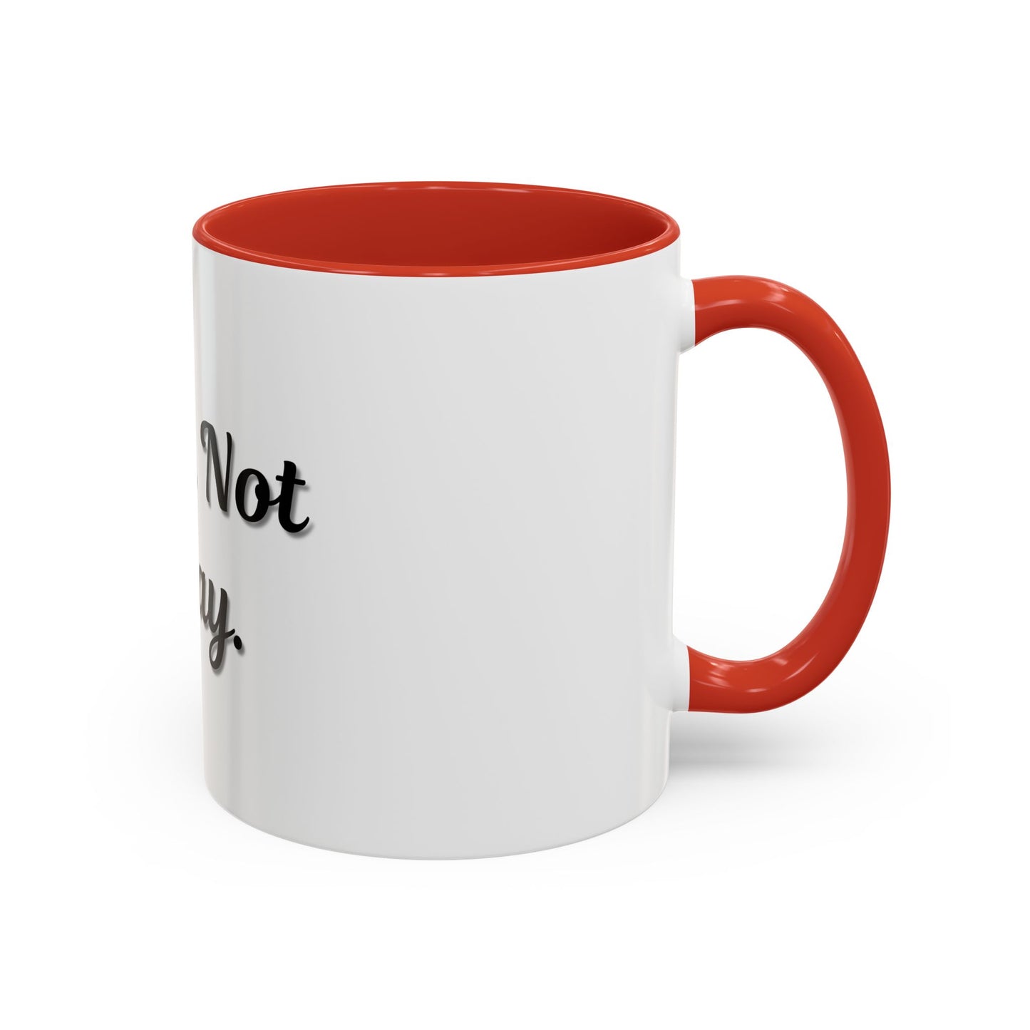 Nope Not Today Coffee Mug - Fun Ceramic Mug for Coffee Lovers - TRV