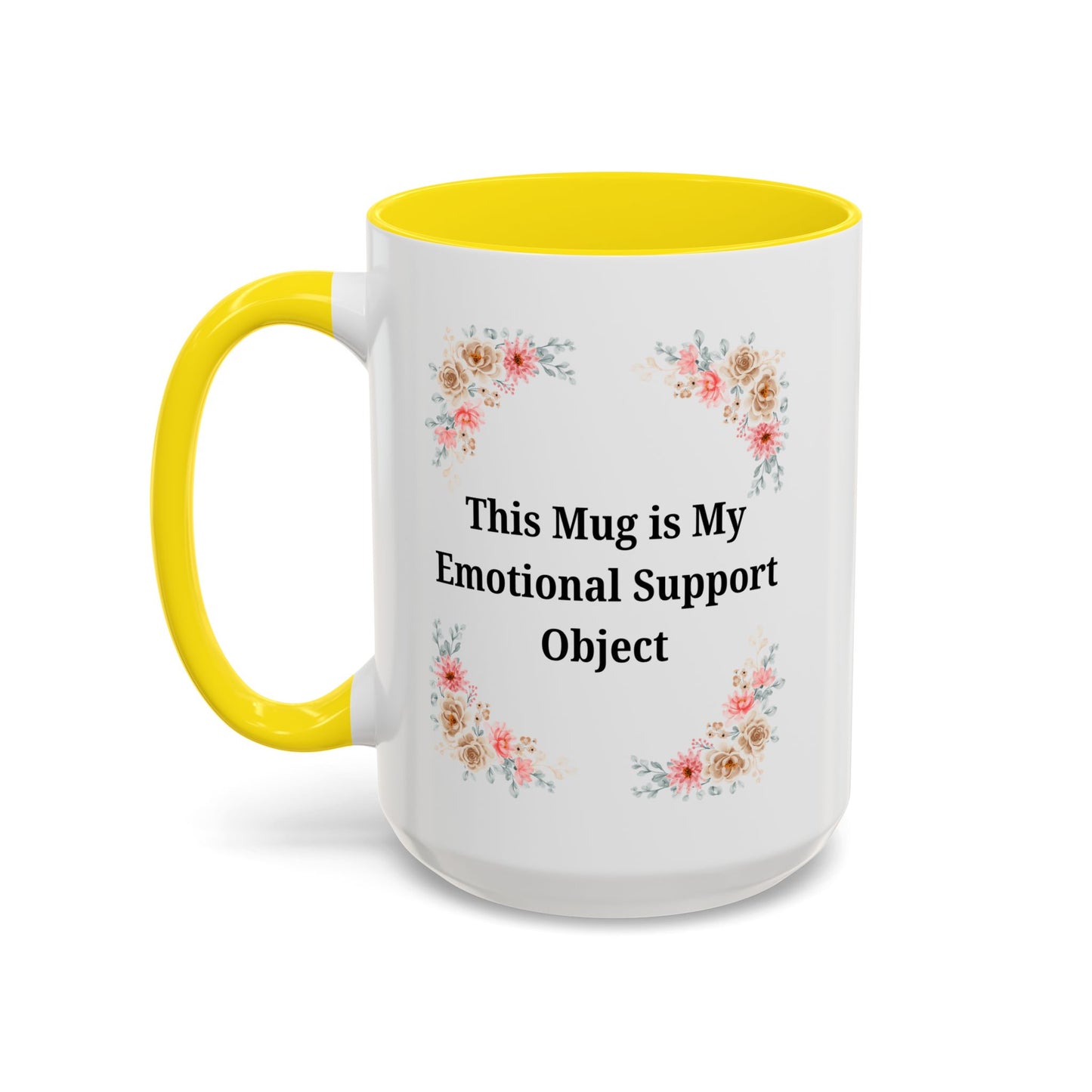 Floral Emotional Support Coffee Mug - Perfect Gift for Self-Care - TRV