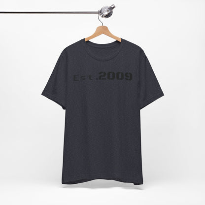 Established 2009 Unisex Tee - Casual Wear, Birthday Gift, Graduation Outfit, Anniversary Shirt, Personalized Fashion - TRV