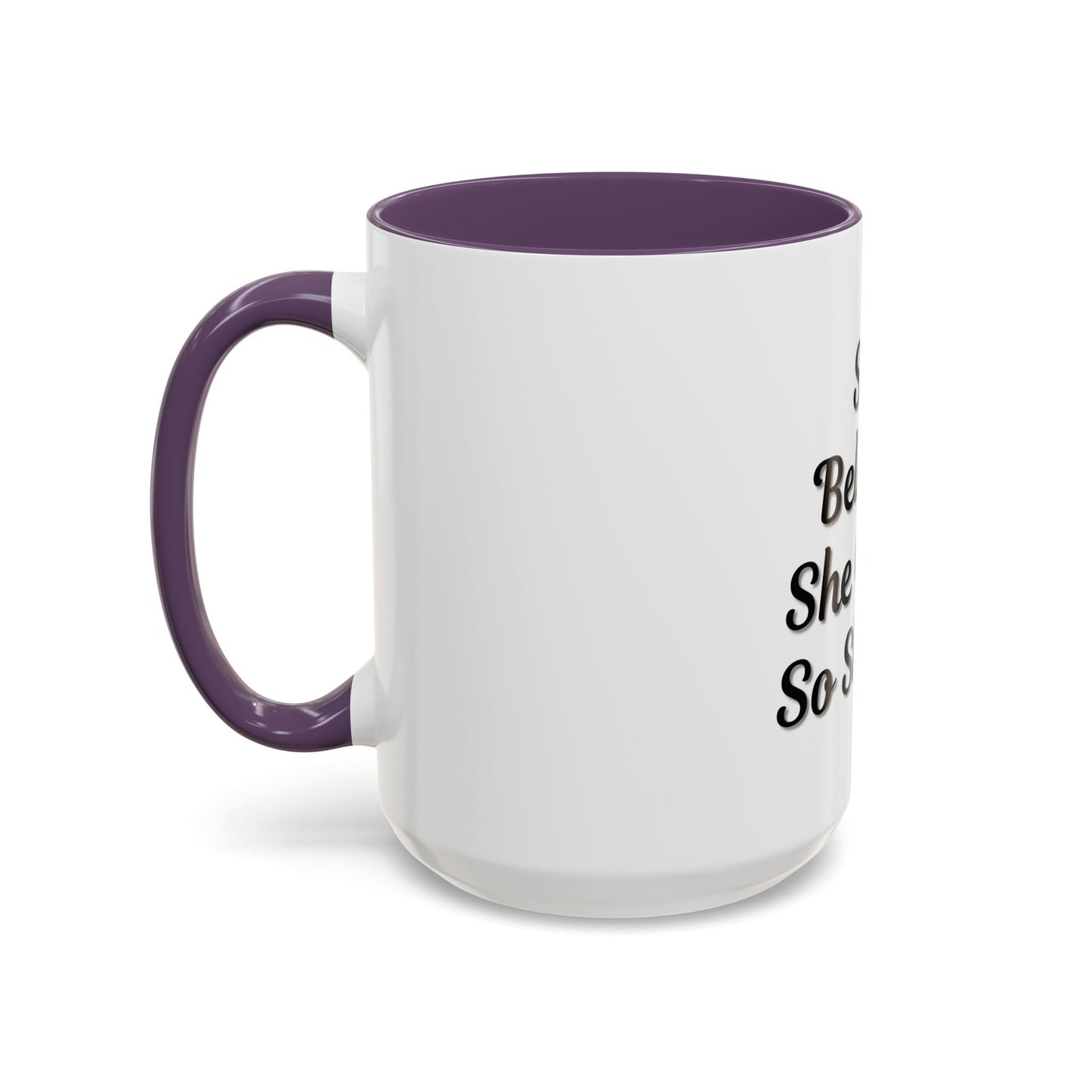 Inspiring Accent Coffee Mug - 'She Believed She Could, So She Did' - 11oz & 15oz - TRV