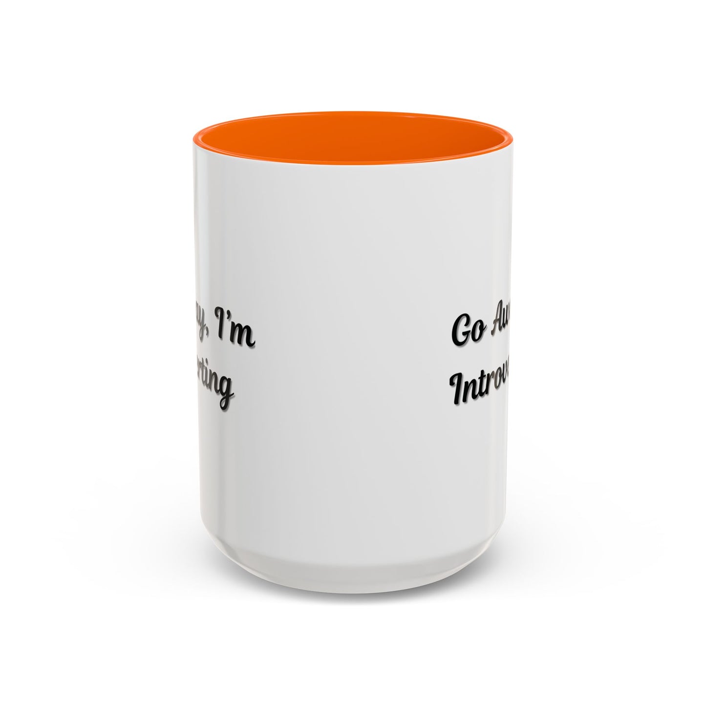 Go Away, I'm Introverting Accent Coffee Mug — Funny Introvert Ceramic Mug (11/15oz)