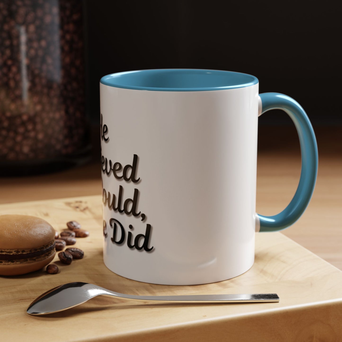 Inspirational Accent Coffee Mug - 'He Believed He Could, So He Did' - Perfect Gift for Motivational Moments - TRV