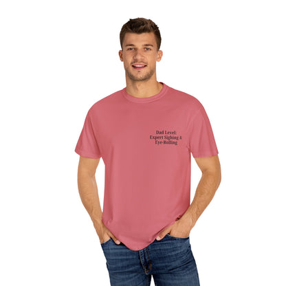 Funny Dad T-Shirt - "Dad Level: Expert Sighing & Eye-Rolling" - Gift for Fathers' Day & Dads - TRV
