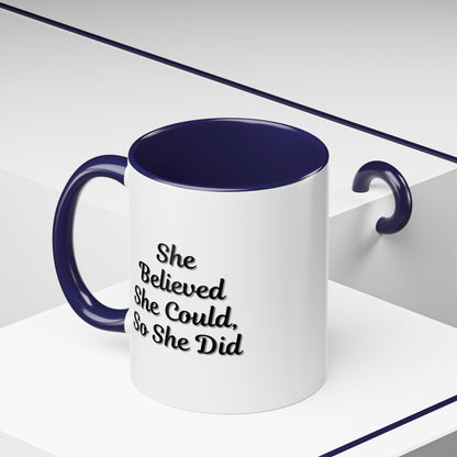 Motivational coffee mug with "She Believed She Could, So She Did" quote, ceramic mug for inspirational drinks.