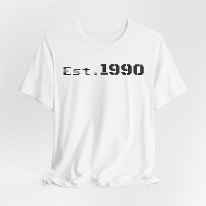 Est. 1990 Unisex Tee, Vintage Style Short Sleeve Shirt, Gift for 30th Birthday, Retro Casual Wear, Year Established T-Shirt