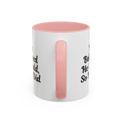 Printify inspirational coffee mug with the phrase "He Believed He Could So He Did" featuring a ceramic mug design.