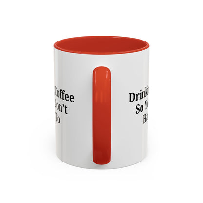 Humorous Coffee Mug - Perfect Gift for Coffee Lovers, Fun Office Decor, Unique Birthday Present, Quirky Kitchenware, Snarky Coffee Cup - TRV
