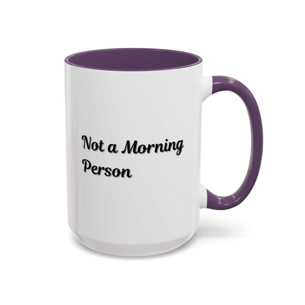 Ceramic Not a Morning Person Accent Coffee Mug by Printify, 11oz and 15oz size, featuring humorous text design.